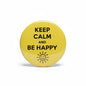 Yellow round pinback button with "KEEP CALM AND BE HAPPY" text and smile icon