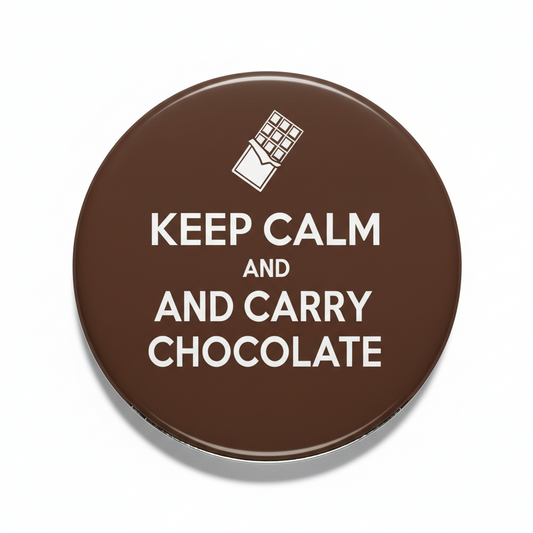 Brown circular pinback button with white “Keep Calm and Carry Chocolate” text