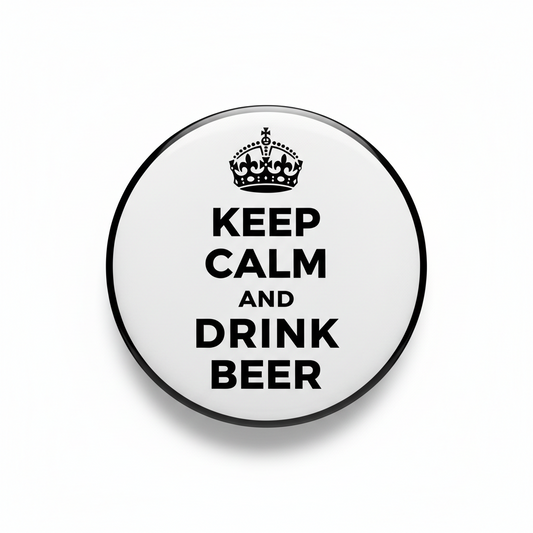 Keep Calm and Drink Beer Pinback 2.25-inch