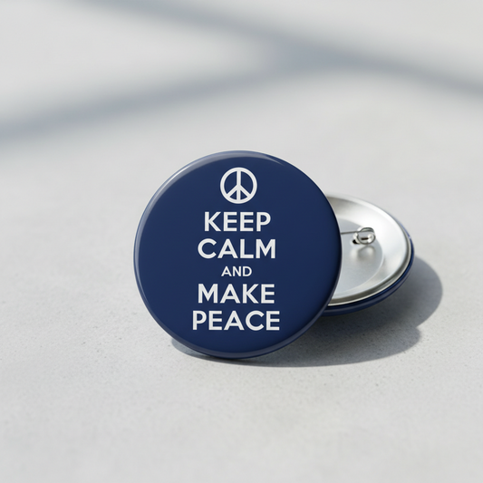 Round blue pinback button with peace symbol and 'Keep Calm and Make Peace' text