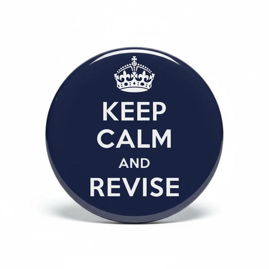 Keep Calm and Revise Pinback 2.25-inch