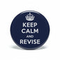2.25-inch pinback button, navy with crown and "KEEP CALM AND REVISE" text