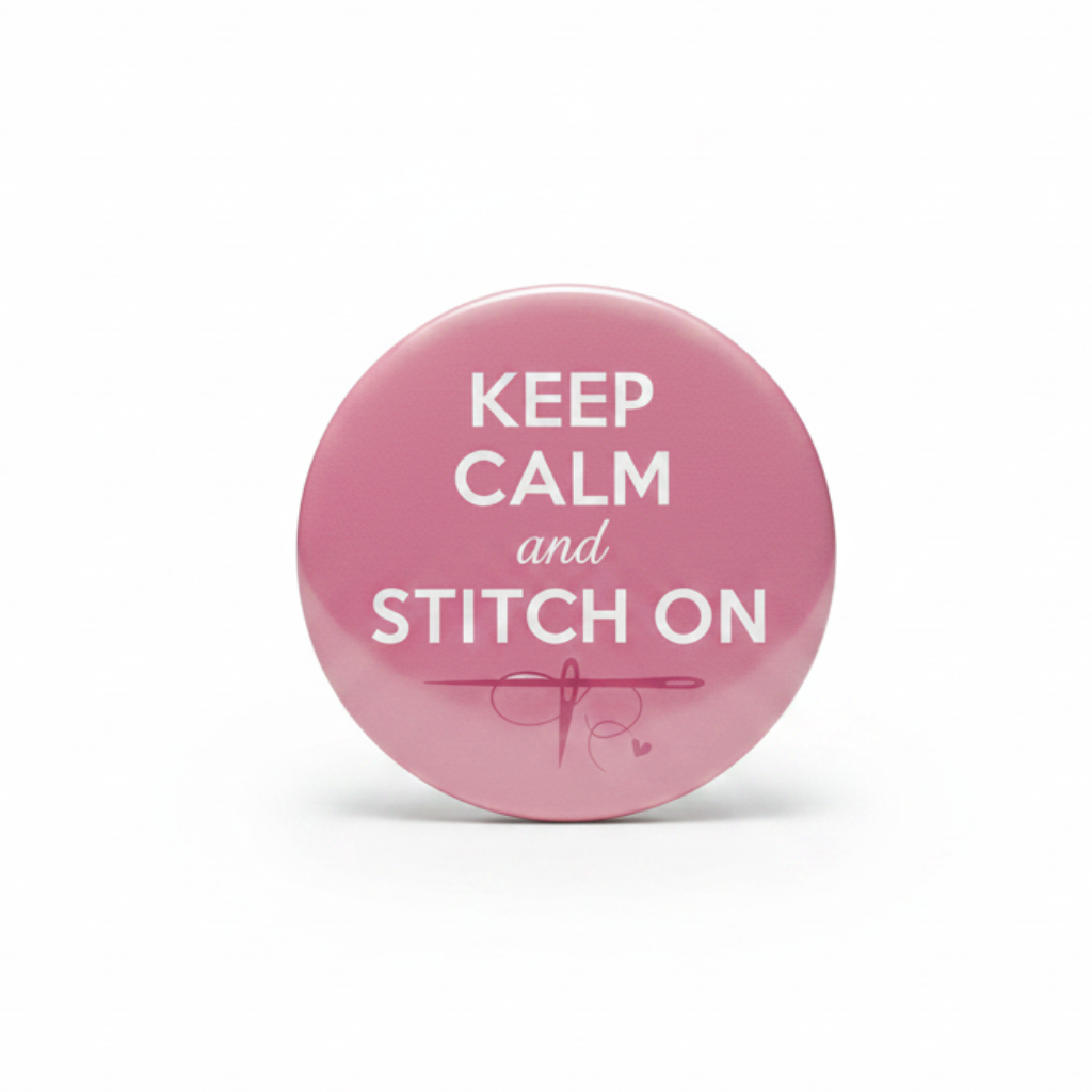 Keep Calm and Stitch On Pink Pinback 2.25-inch