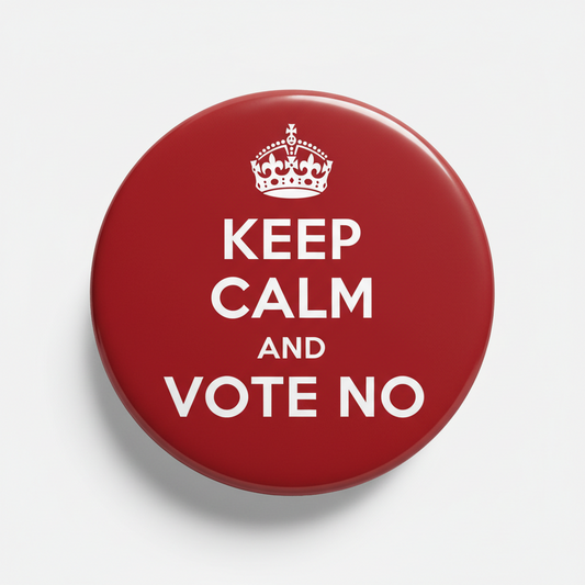 Keep Calm and Vote NO Pinback 2.25-inch