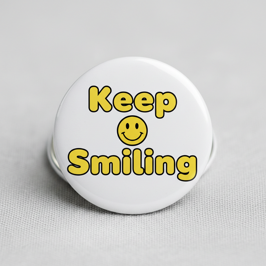 Keep Smiling Pinback 2.25-inch