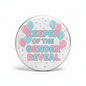 Keeper of the Gender Reveal Pink & Blue Balloon Pinback 2.25-inch