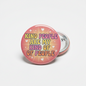 Kind People Are My Kind Of People Pinback 2.25-inch