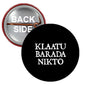 2.25-inch round pinback button, black front with white KLAATU BARADA NIKTO text