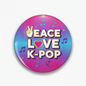 Korean Pop Music Peace Love K Pop Pinback 2.25-inch