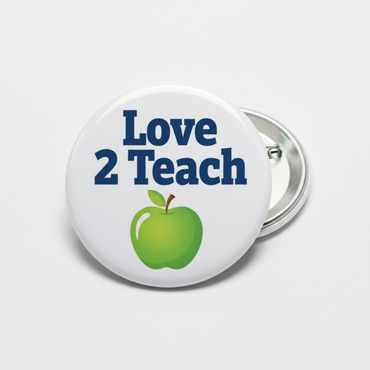 Love 2 Teach Green Apple Pinback 2.25-inch