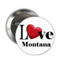 Round pinback button with I Love Montana text and red heart design, 2.25-inch