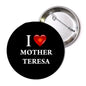 Round pinback button with red heart and text 'I ♥ MOTHER TERESA'