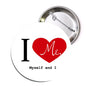 2.25-inch pinback button with 'I' and red heart 'Me', text 'Myself and I'.