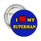 2.25-inch Superman pinback button, blue with red heart and 'I ♥ MY SUPERMAN'.