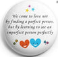 2.25-inch Love Quote Valentine pinback button with white face, quote text, and two hearts