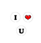 I Love You phrase pinback set with black letters I, heart, and U on white circles