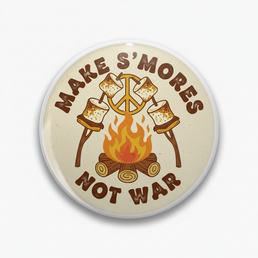 Round pinback button: 'Make S'mores Not War' with peace sign and marshmallow toast