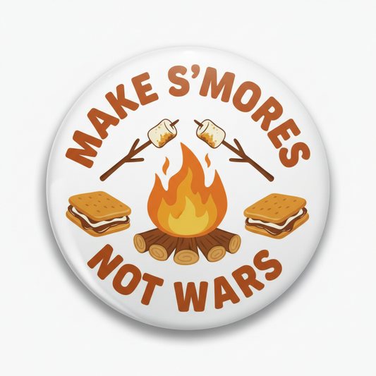 Make Smores Not Wars Pinback 2.25-inch