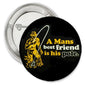 Dog-themed pinback button with yellow “A Man’s best friend is his pole” text