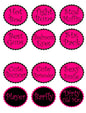 Pink circular pinback stickers with black scalloped edges and varied slogan designs