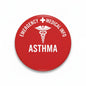 Medical Alert ASTHMA Emergency Health Pinback 2.25-inch - My Pinbacks