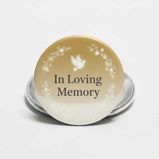Memorials Honor a loved one Pinback 2.25-inch - My Pinbacks