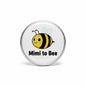 Mimi to Bee round pinback button with smiling bee graphic, silver edge