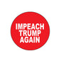 Mini 1.25-inch Impeach Trump Pinback 5 Pcs - My Pinbacks