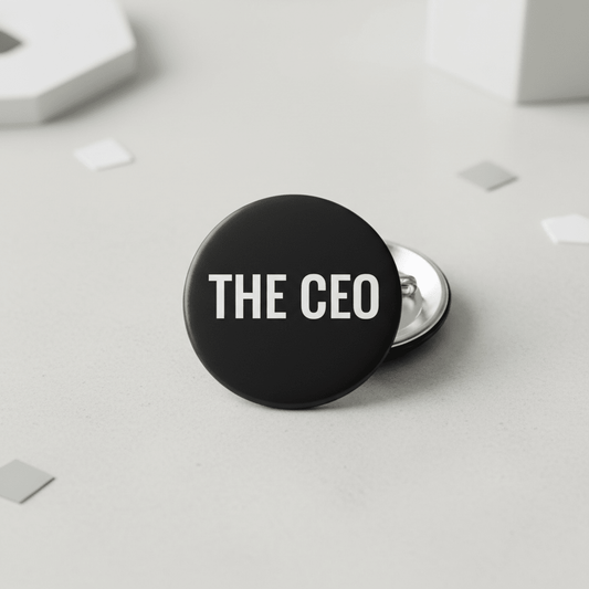 Modern Minimal The CEO Black Pinback 2.25-inch - My Pinbacks