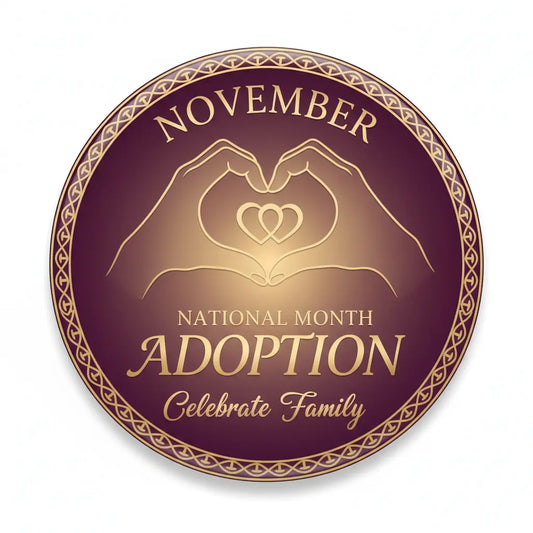National Adoption Month (November) Pinback 2.25-inch