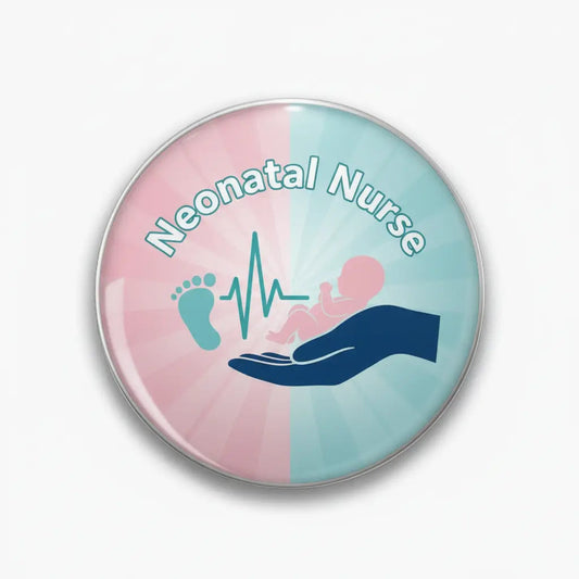 Neonatal Nurse Pinback 2.25-inch - My Pinbacks