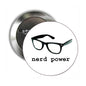 Nerd Power pinback button with black glasses and nerd power text, round metal back