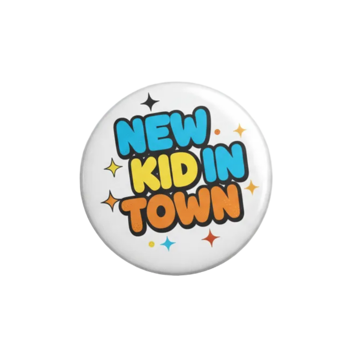 New Kid in Town Pinback 2.25-inch