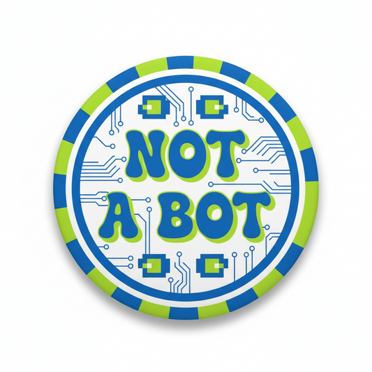 Not a Bot Pinback 2.25-inch