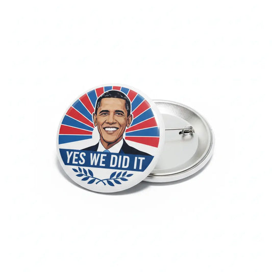 Obama yes we did it Pinback 2.25-inch