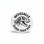 Officially Older than Dirt Pinback 2.25-inch
