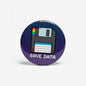 Floppy disk pinback button with “SAVE DATA” text, dark blue circular design