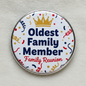 Oldest Family Member Reunion Pinback 2.25-inch