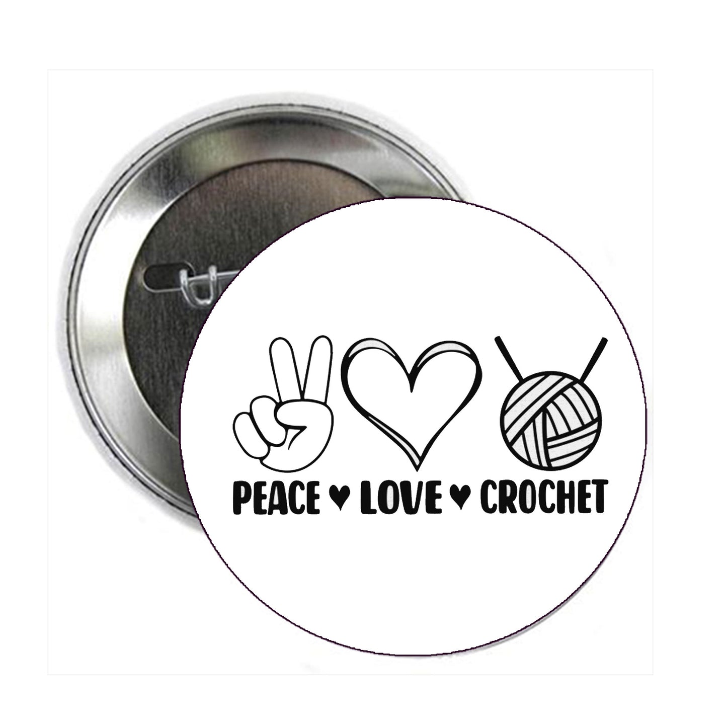 Peace Love Crochet Pinback 1.25"