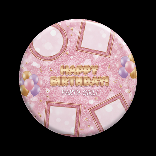 Pink Happy Birthday pinback button with party girl text and sparkle photo frame design