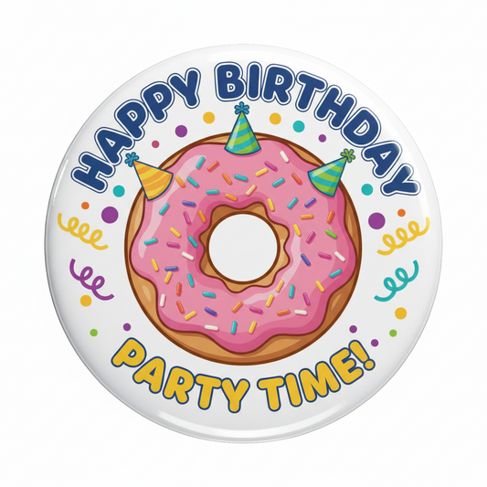 Round pinback button with pink sprinkle donut and blue Happy Birthday Party Time text