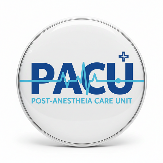 Post-Anesthesia Care Unit (PACU) Nurse Pinback 2.25-inch