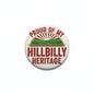 Heritage pinback button with 'Proud of My Hillbilly Heritage' text in red and green