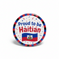 Proud to be a Haitian Pinback 2.25-inch