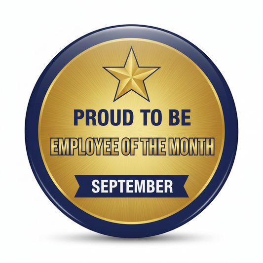 Proud to be Employee of the Month September Pinback 2.25-inch 1 Pc