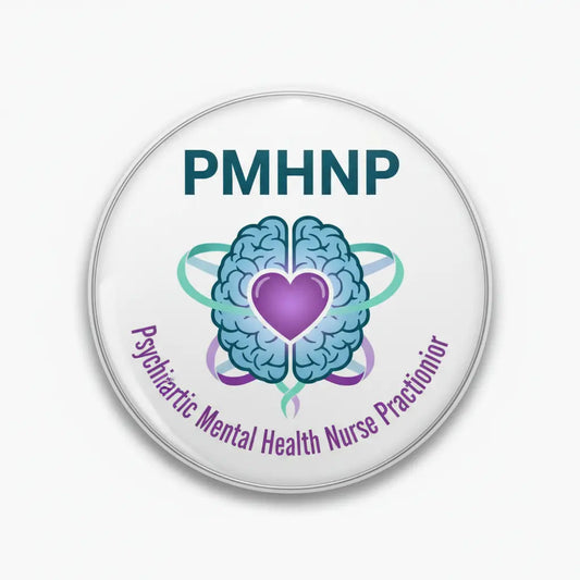 Psychiatric Mental Health Nurse Practitioner (PMHNP) Pinback 2.25-inch - My Pinbacks