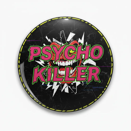 Psycho Killer Pinback 2.25-inch