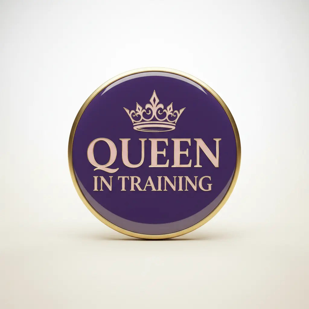 Queen in Training Pinback 2.25-inch