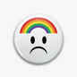 Rainbow Frowny Face Pinback 2.25-inch