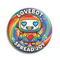Round pinback button with rainbow robot, hearts, and “SPREAD JOY” text